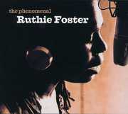 The Phenomenal Ruthie Foster , Ruthie Foster