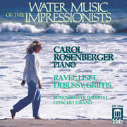 Water Music of Impressionists , Carol Rosenberger