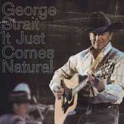 It Just Comes Natural , George Strait