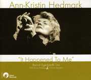 It Happened to Me , Ann-Kristin Hedmark