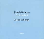 Debussy: Preludes , Alexei Lubimov