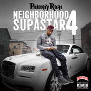 Neighborhood Supastar 4 [Explicit Content] , Philthy Rich