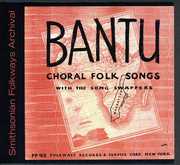 Bantu Choral Folk Songs , Pete Seeger