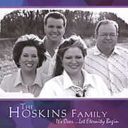 It's Over Let Eternity Begin , The Hoskins Family