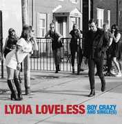 Boy Crazy & Single(s) , Lydia Loveless