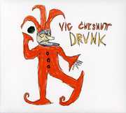 Drunk , Vic Chesnutt