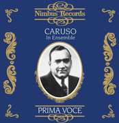 Enrico Caruso in Ensemble (1906-1918) , Enrico Caruso
