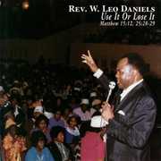 Use It or Lose It , Rev. W. Leo Daniels