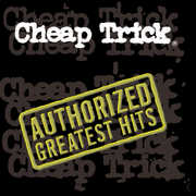 Authorized Greatest Hits , Cheap Trick