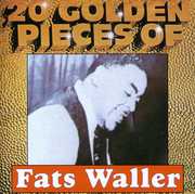 20 Golden Pieces of Fats Waller , Fats Waller
