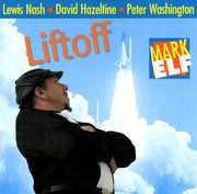 Liftoff , Mark Elf