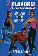 3 Flavors: Aerobic Dance Workout African, Latin , Sean McLean