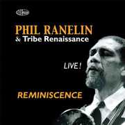 Reminiscence Live , Phil Ranelin