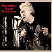 Bursting Over Bremen Live 1985 , Chris Farlowe