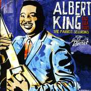 Bad Luck Blues: The Parrot Sessions , Albert King