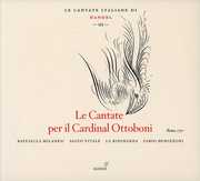 Cantate Per Il Cardinal Ottoboni: Italian III , Raffaella Milanesi