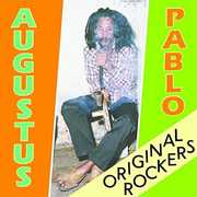 Original Rockers , Augustus Pablo