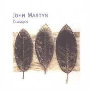Classics , John Martyn