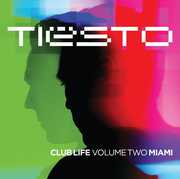 Club Life, Vol. 2: Miami , Tiësto