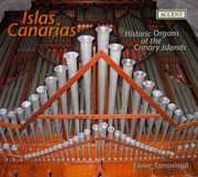Islas Canarias: Historic Organs of Canary Islands , Liuwe Tamminga