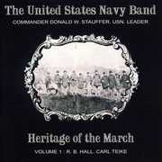 Heritage of the March 1 , United States Navy Band