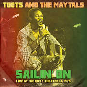 Sailin' On: Live at the Roxy Theater LA 1975 , Toots & the Maytals