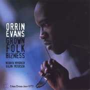 Grown Folk Bizness , Orrin Evans
