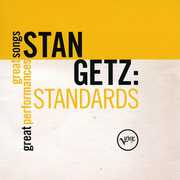 Standards: Great Songs/ Great Performances , Stan Getz