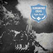 Fight Back , Old Fashioned Ideas