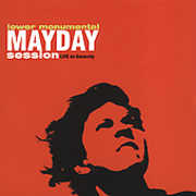 Mayday Session , Lower Monumental