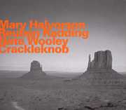 Crackleknob , Mary Halvorson