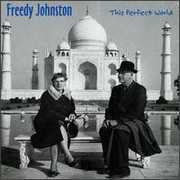 This Perfect World , Freedy Johnston