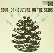 Electric Pinecones , Southern Culture on the Skids