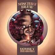 Philadelphia 'N' Bacchanal , Mischief Brew