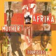 Mother Afrika [Import] , Touristes