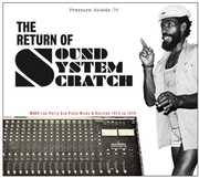 The Return Of Sound System Scratch: More Lee Perry Dub Plate Mixes , Lee "Scratch" Perry