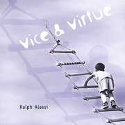 Vice and Virtue , Ralph Alessi