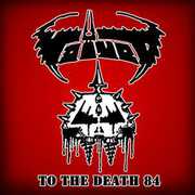 To the Death 84 , Voivod