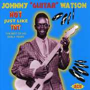 Hot Just Like TNT [Import] , Johnny "Guitar" Watson