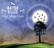 High Moon Orde , Betse Ellis