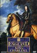 Great Kings of England: King Charles I 
