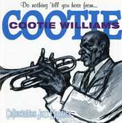 Do Nothing Till You Hear from Me , Cootie Williams
