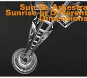 Sunrise in Different Dimensions , Sun Ra and His Arkestra