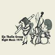 Night Music 1974 , Eje Thelin