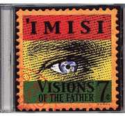 Visions of the Father , Imisi