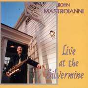 Live at the Silvermine , John Mastroianni