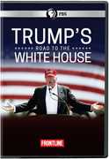 Frontline: Trump's Road to the White House 