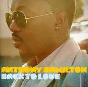 Back to Love , Anthony Hamilton