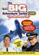 The Big Adventure Series: The Big Plane Trip 