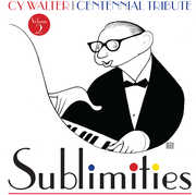Cy Walter: Sublimities, Vol. 2 